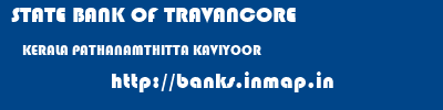 STATE BANK OF TRAVANCORE  KERALA PATHANAMTHITTA KAVIYOOR   banks information 